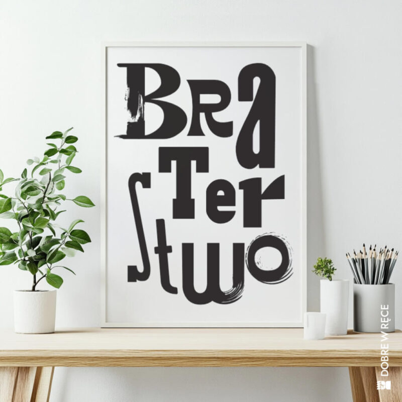 „Braterstwo” – plakat typograficzny