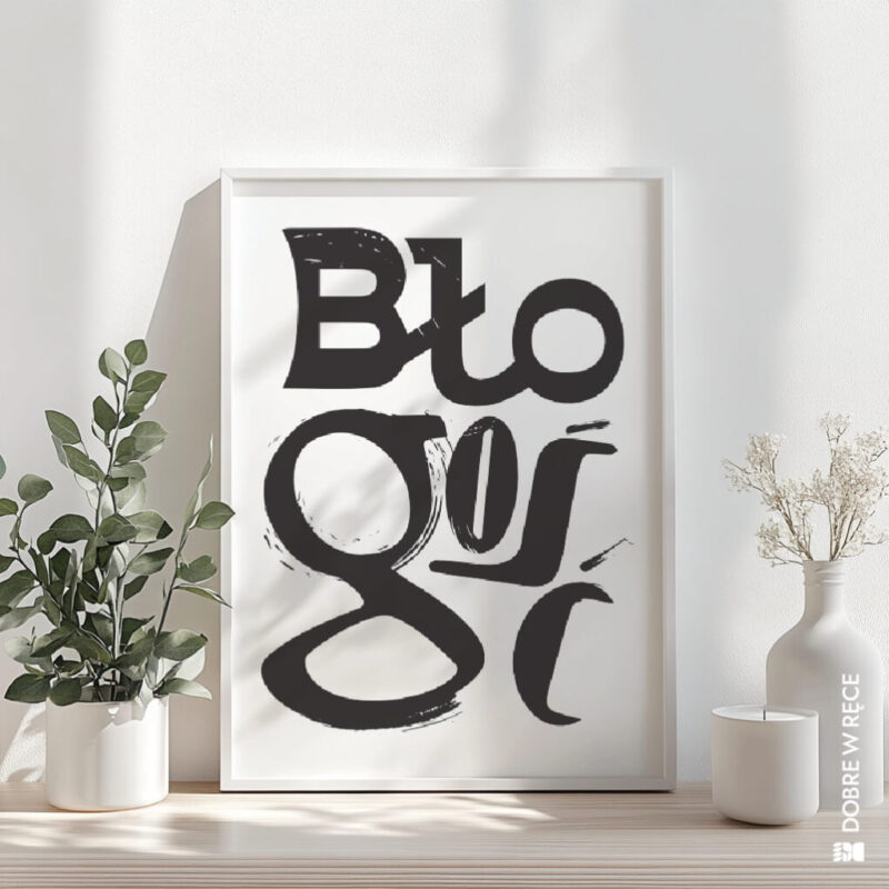 „Błogość” – plakat typograficzny